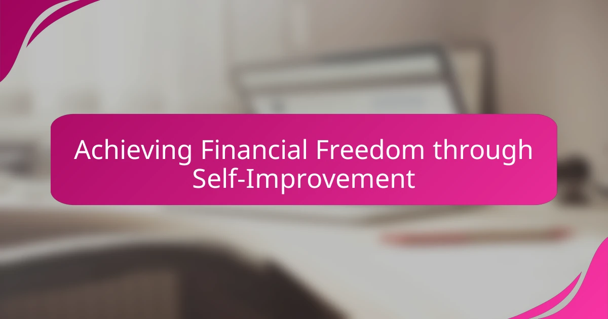 Achieving Financial Freedom through Self-Improvement