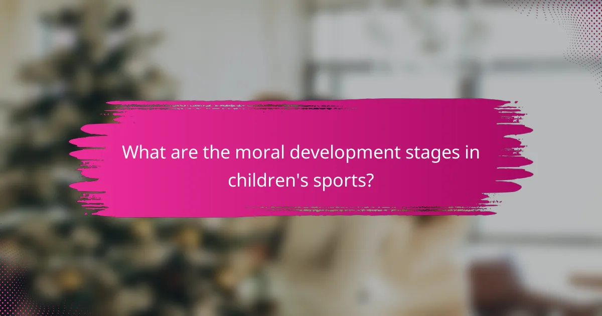 What are the moral development stages in children's sports?