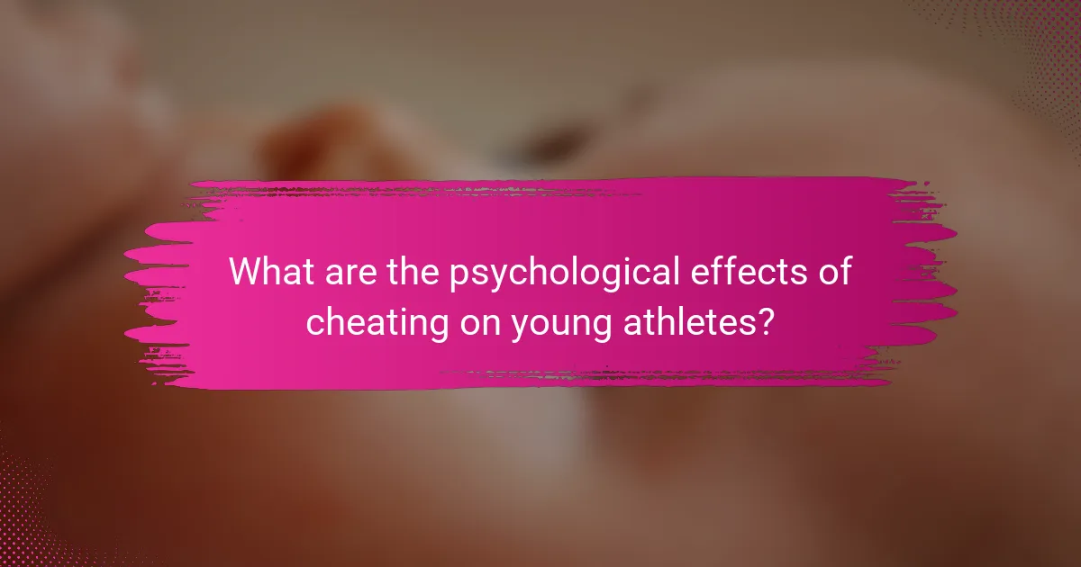 What are the psychological effects of cheating on young athletes?