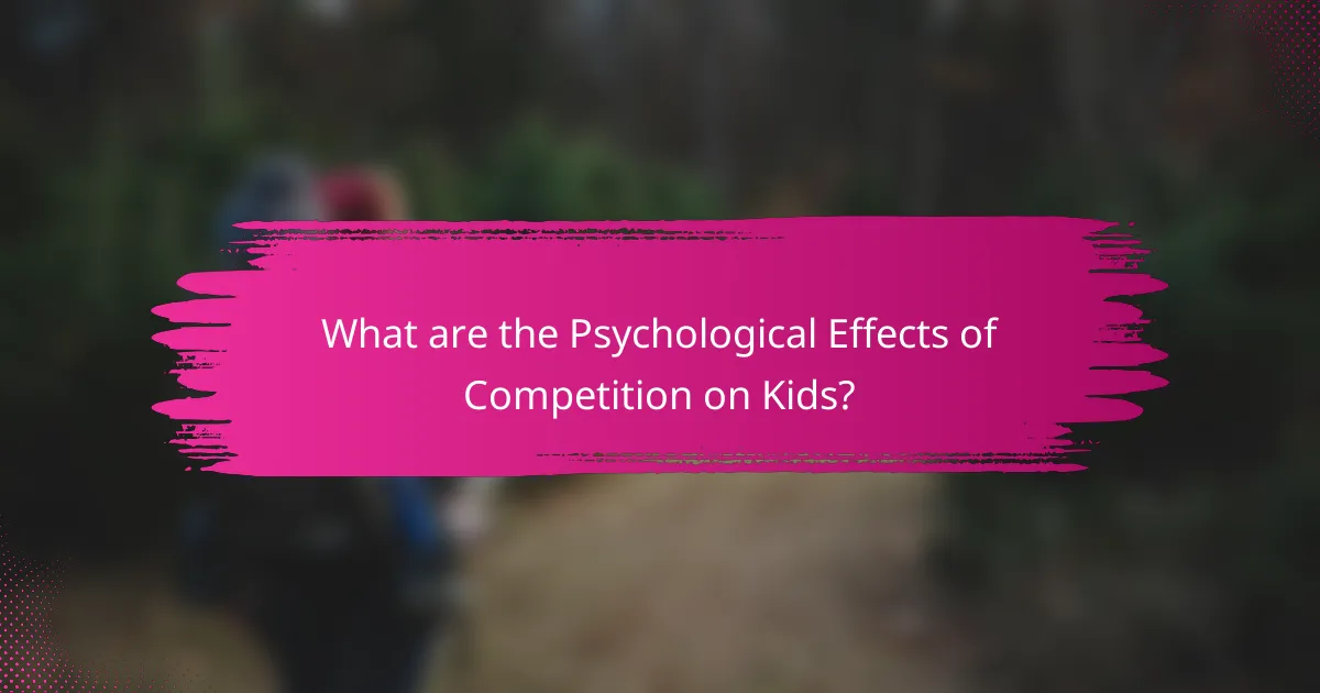 What are the Psychological Effects of Competition on Kids?
