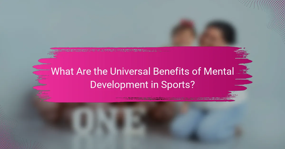 What Are the Universal Benefits of Mental Development in Sports?