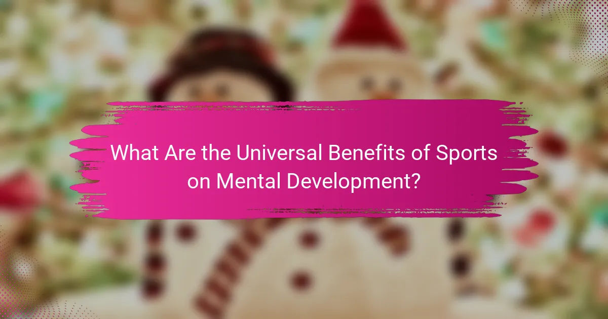 What Are the Universal Benefits of Sports on Mental Development?
