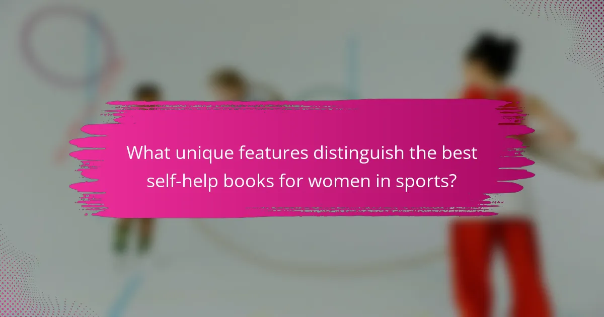What unique features distinguish the best self-help books for women in sports?